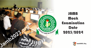 JAMB Mock Examination Date 2023/2024